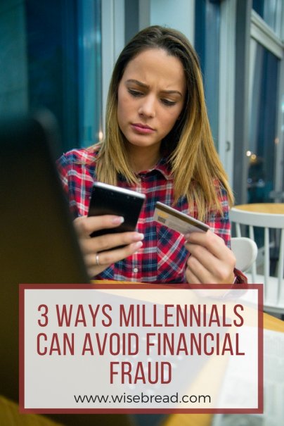 3 Ways Millennials Can Avoid Financial Fraud